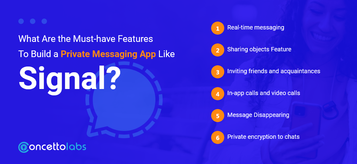 What are the must-have features to build a private messaging app like signal in What are the must-have features to build a private messaging app like signal in