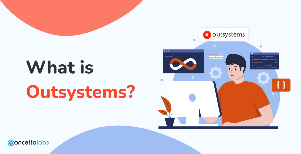 What is Outsystems? What is Outsystems?