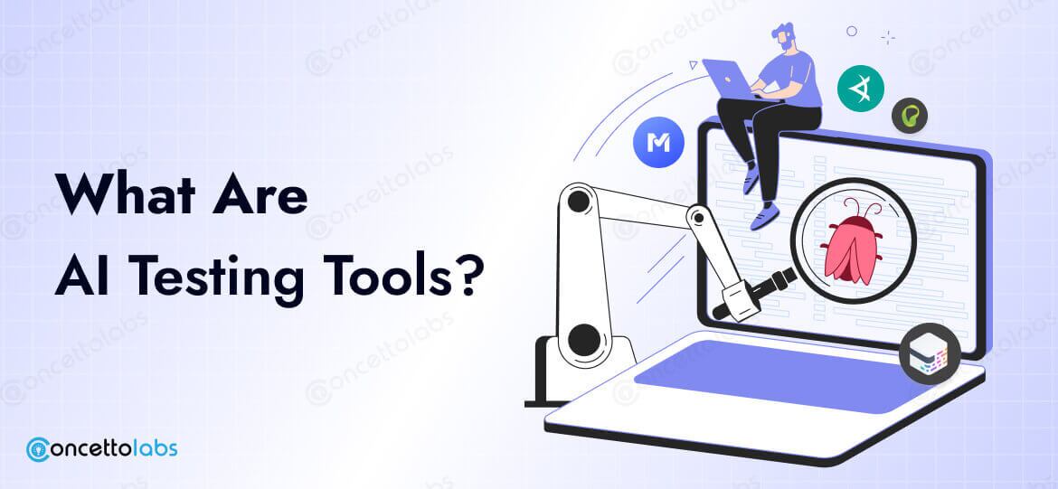 What Are AI Testing Tools? What Are AI Testing Tools?