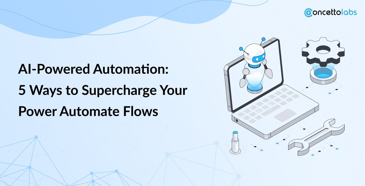 5 Ways to Supercharge Your Power Automate Flows Using AI Copilot